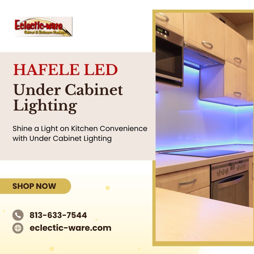Purchase Hafele Led Under Cabinet Lighting!